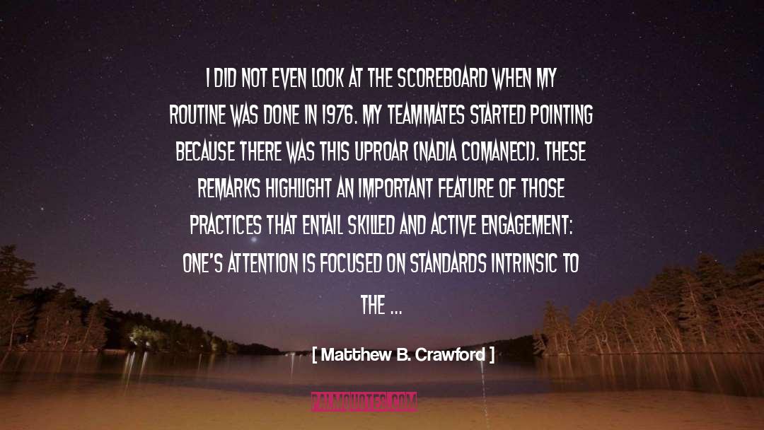 Habits Of Attention quotes by Matthew B. Crawford