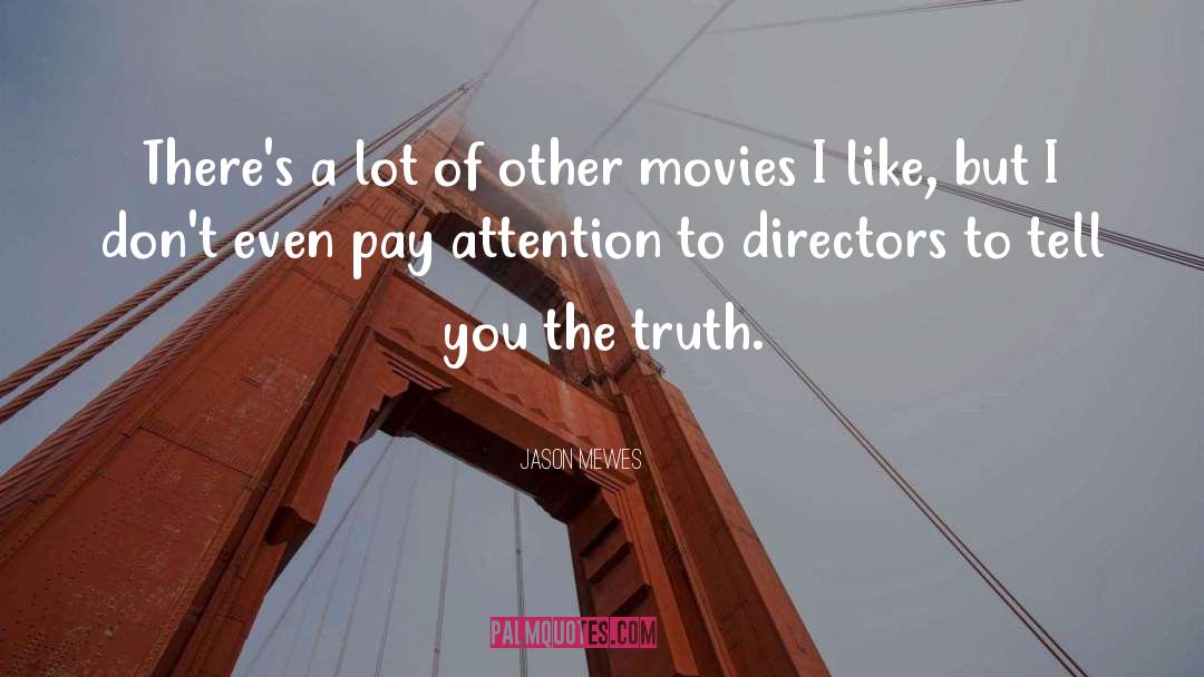 Habits Of Attention quotes by Jason Mewes