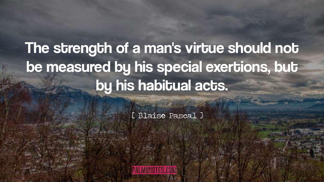 Habitual quotes by Blaise Pascal