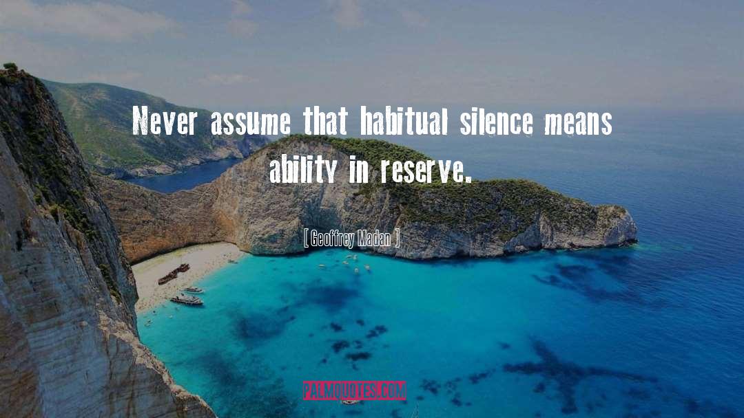 Habitual quotes by Geoffrey Madan