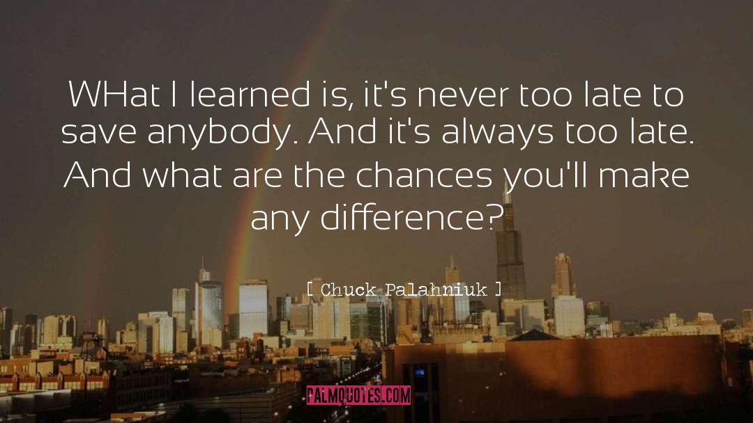 Habitually Late quotes by Chuck Palahniuk