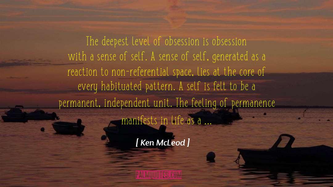 Habituated quotes by Ken McLeod