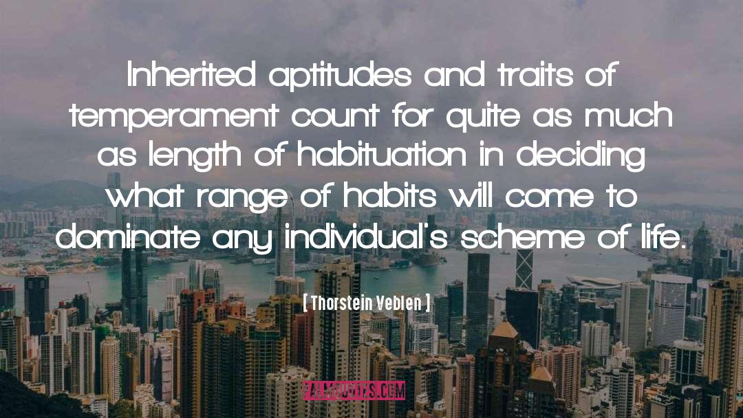 Habituation quotes by Thorstein Veblen