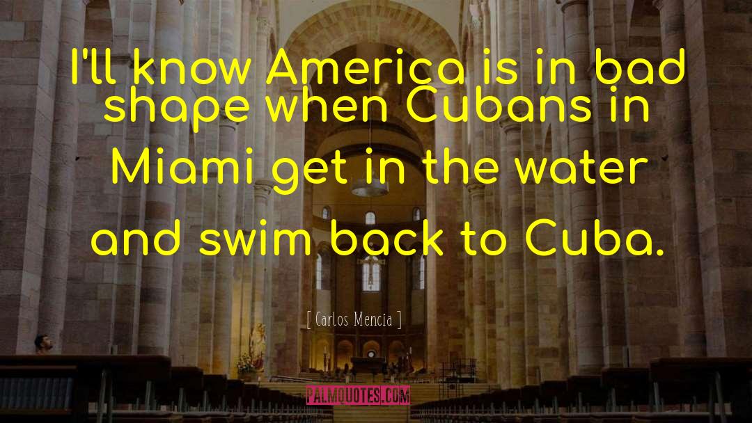 Hacemos Cuba quotes by Carlos Mencia