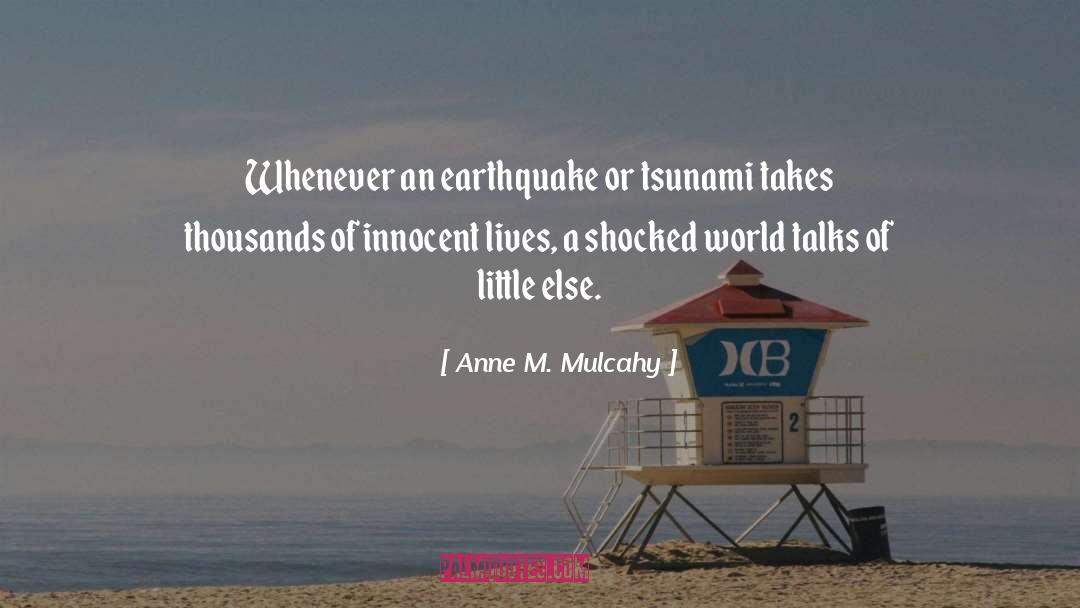 Hachinohe Earthquake quotes by Anne M. Mulcahy