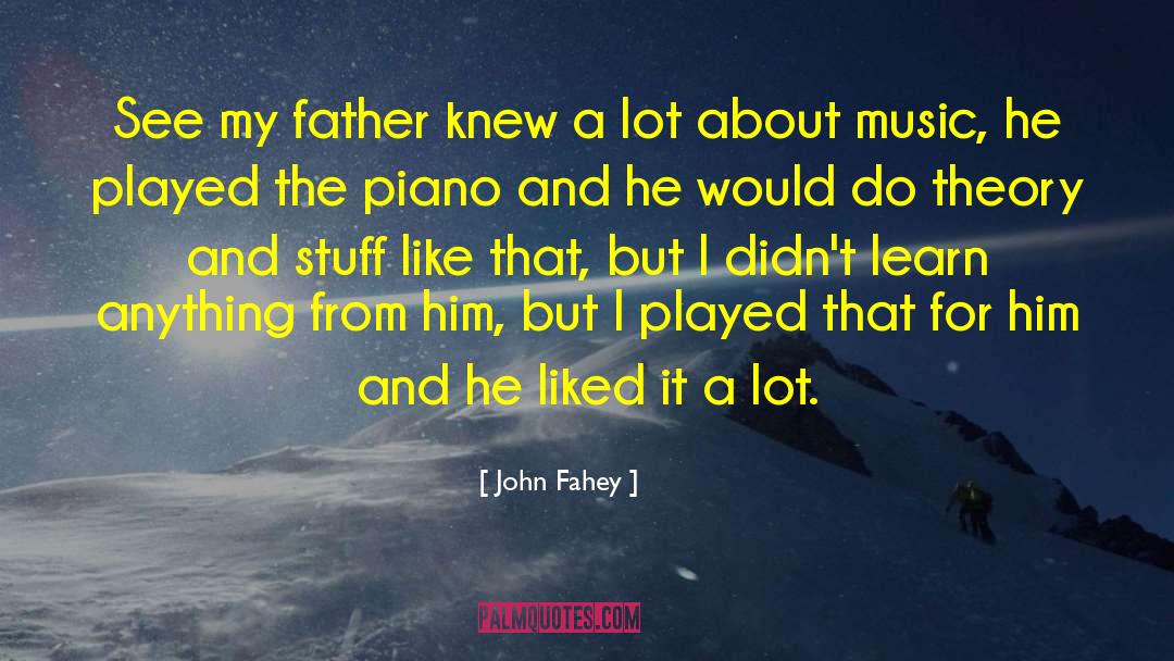 Hack Music Theory quotes by John Fahey