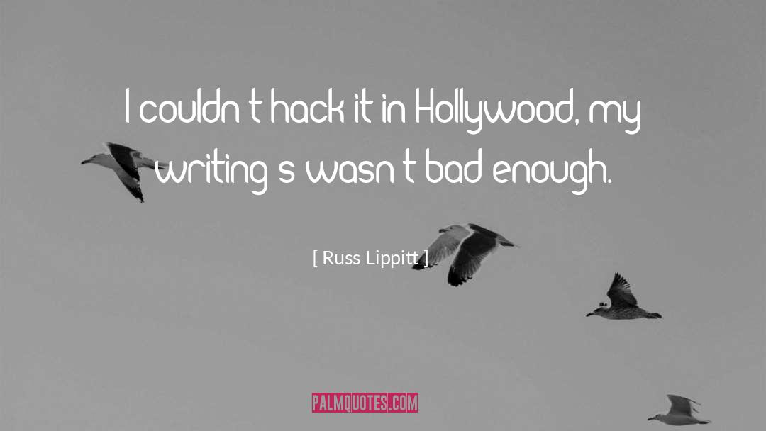 Hack quotes by Russ Lippitt