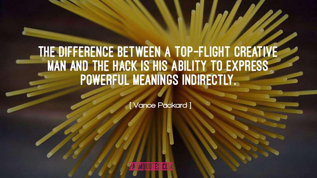 Hack quotes by Vance Packard