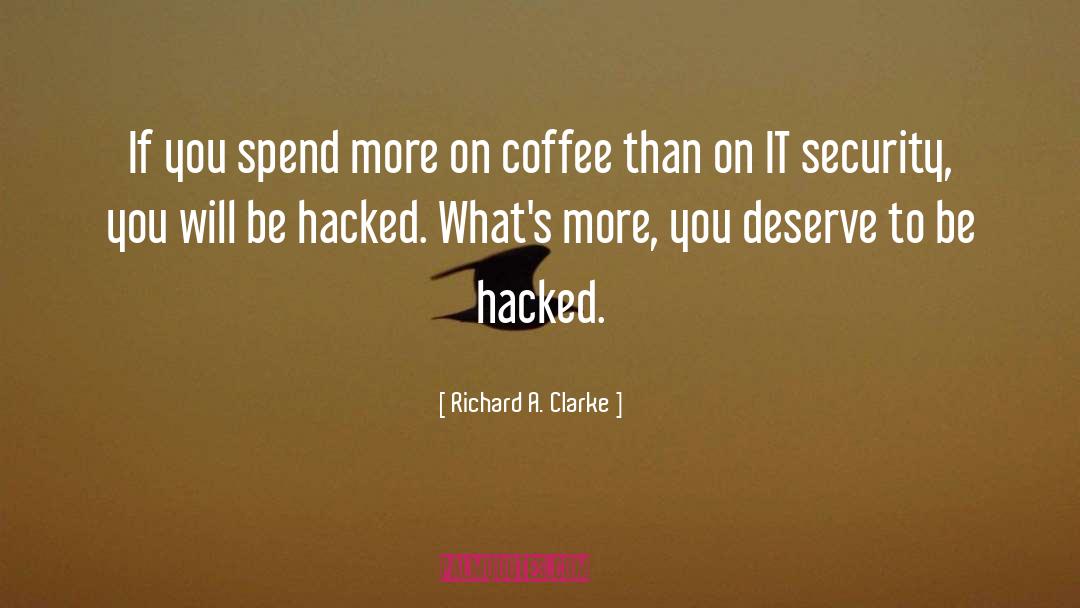 Hacked quotes by Richard A. Clarke