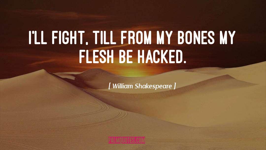 Hacked quotes by William Shakespeare