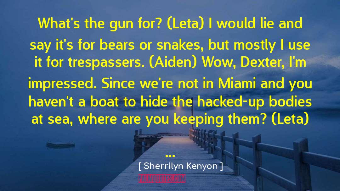 Hacked quotes by Sherrilyn Kenyon