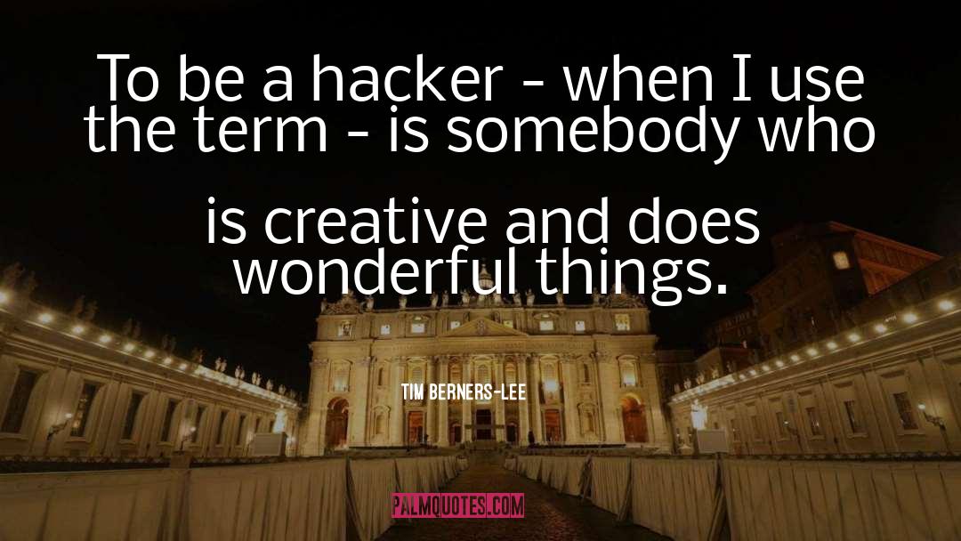 Hacker quotes by Tim Berners-Lee