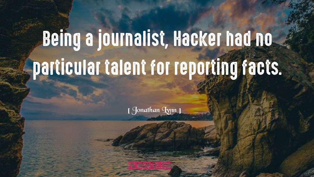 Hacker quotes by Jonathan Lynn