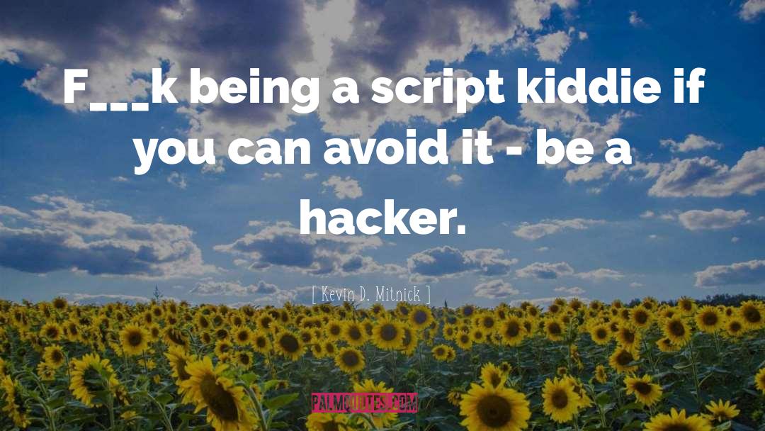 Hacker quotes by Kevin D. Mitnick