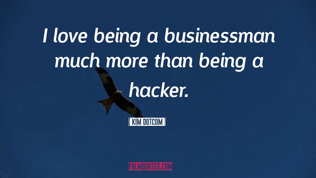 Hacker quotes by Kim Dotcom