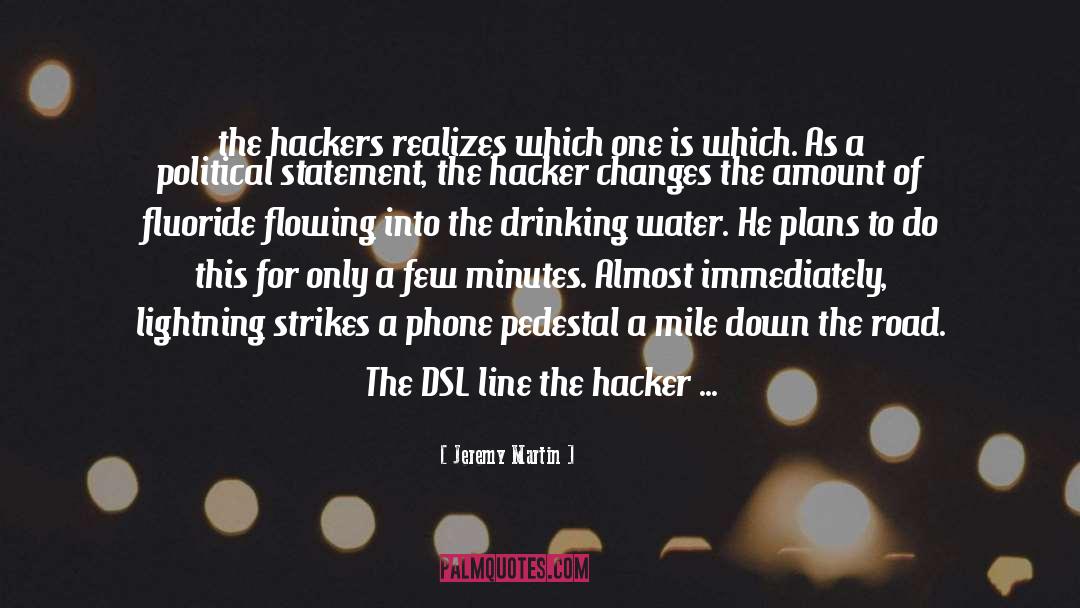 Hacker quotes by Jeremy Martin