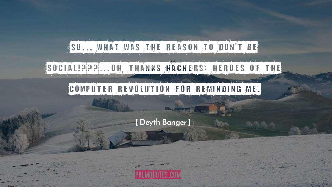 Hackers quotes by Deyth Banger