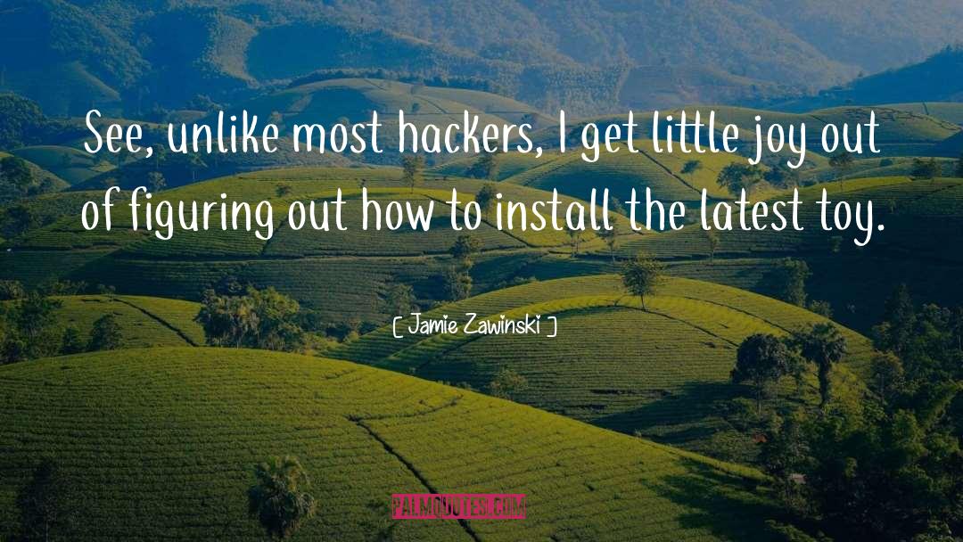 Hackers quotes by Jamie Zawinski