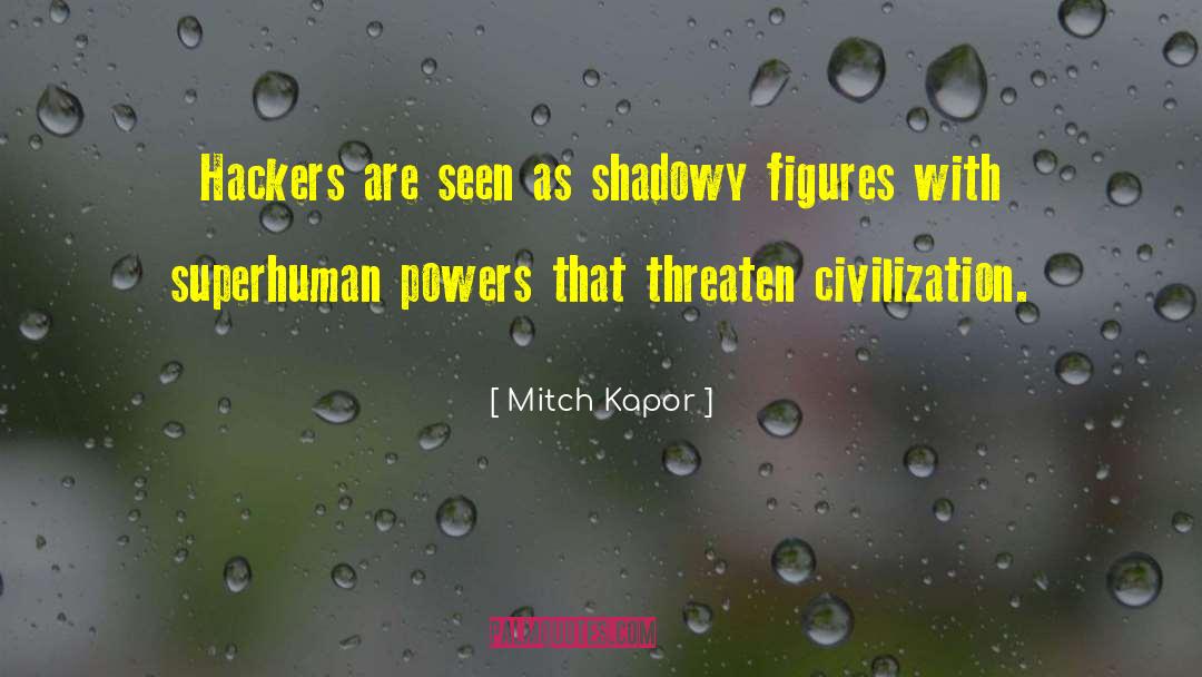 Hackers quotes by Mitch Kapor