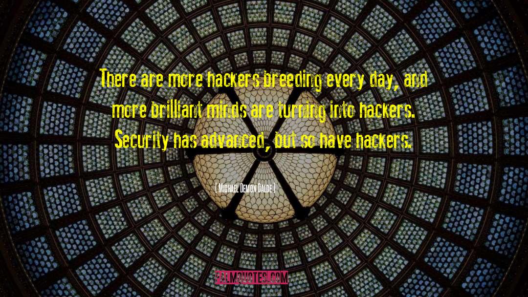 Hackers quotes by Michael Demon Calce