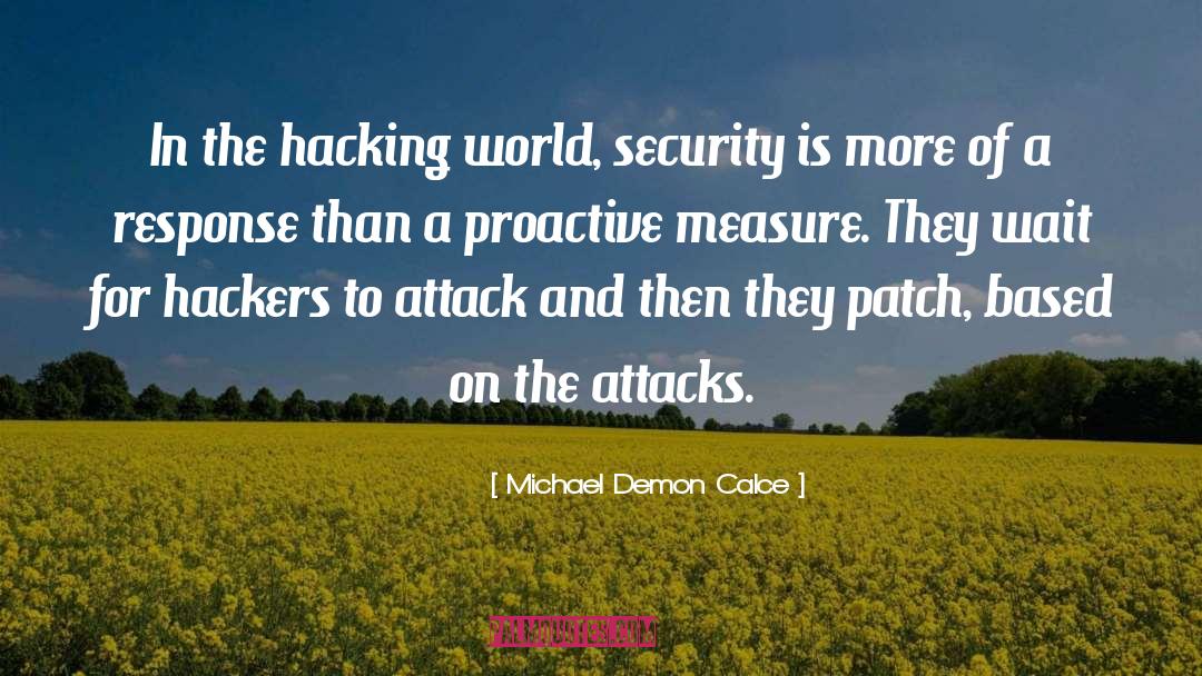 Hackers quotes by Michael Demon Calce
