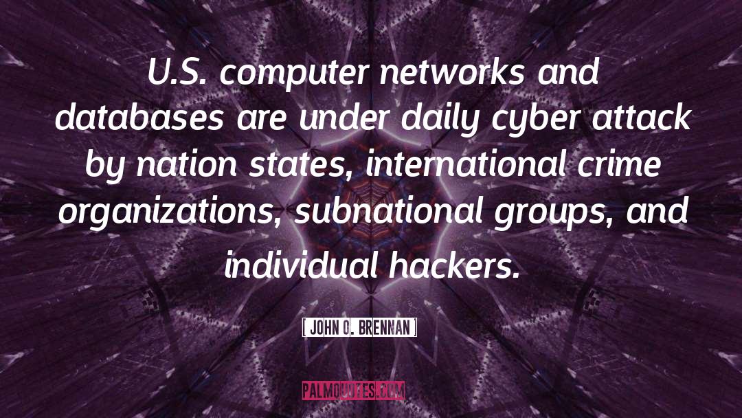 Hackers quotes by John O. Brennan