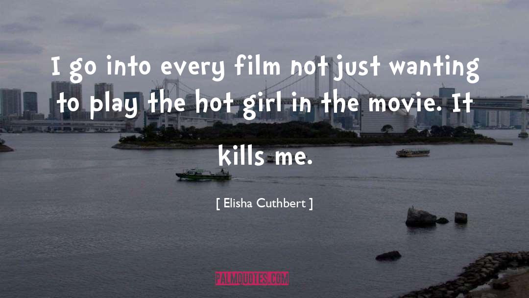 Hackford Film quotes by Elisha Cuthbert