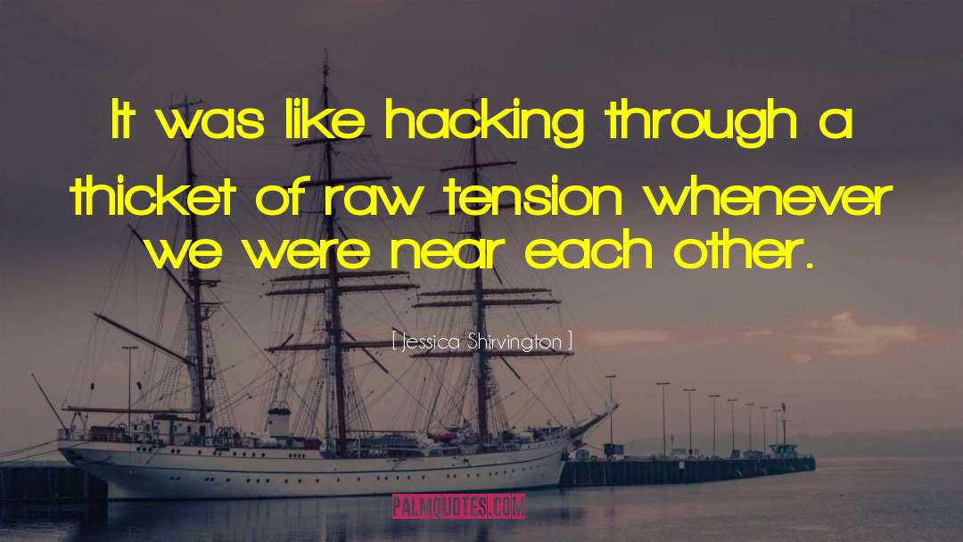 Hacking quotes by Jessica Shirvington