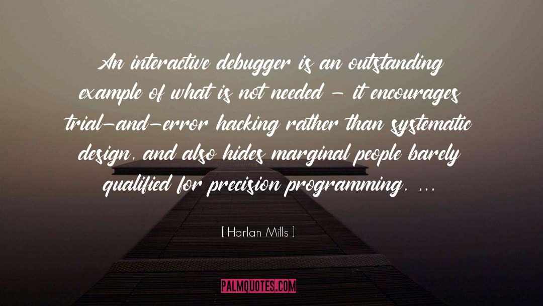 Hacking quotes by Harlan Mills