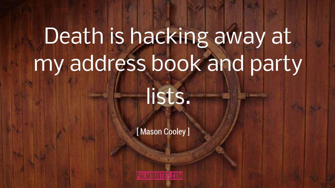 Hacking quotes by Mason Cooley