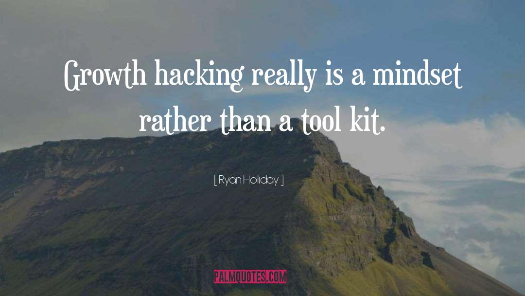 Hacking quotes by Ryan Holiday