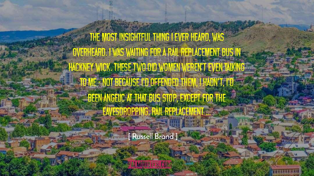 Hackney quotes by Russell Brand