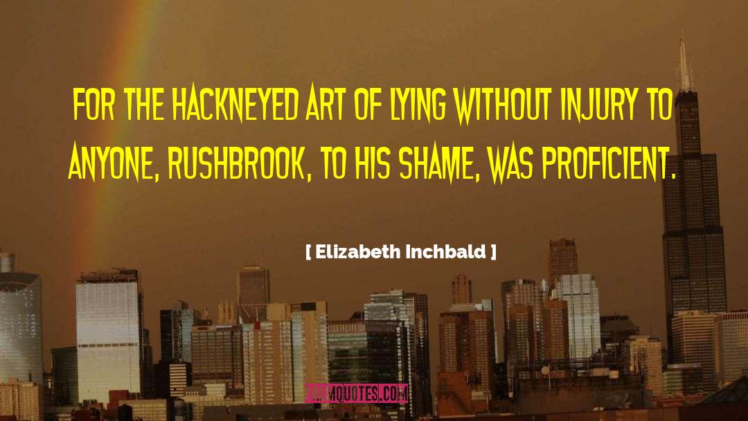 Hackneyed quotes by Elizabeth Inchbald