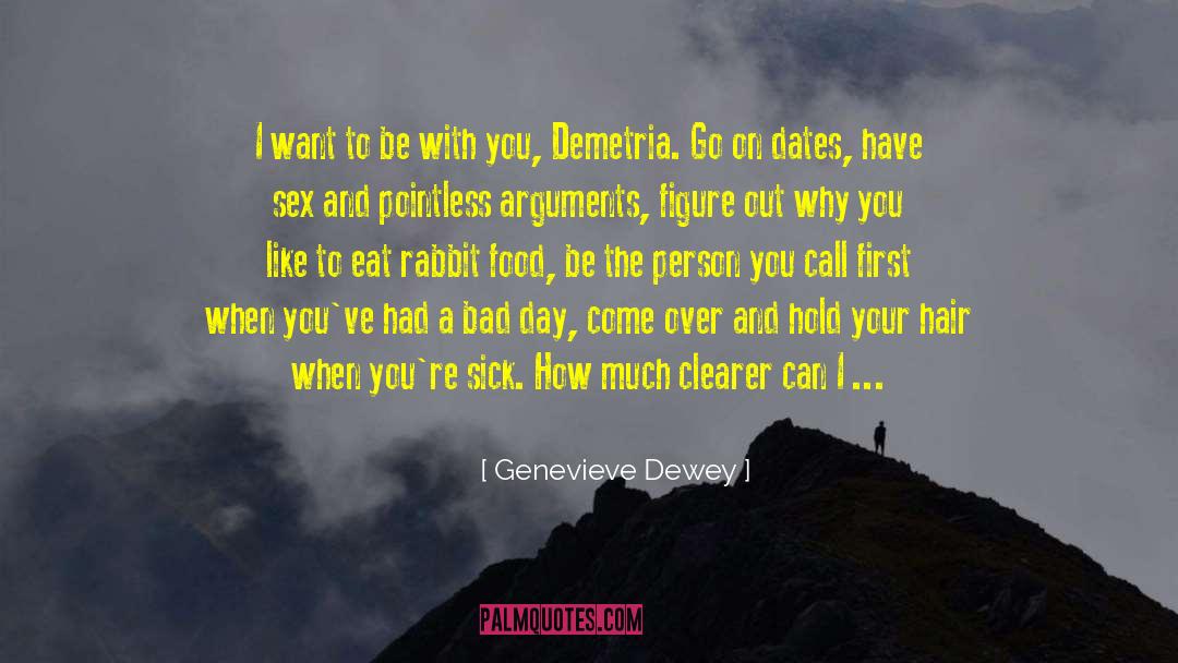 Had A Bad Day quotes by Genevieve Dewey