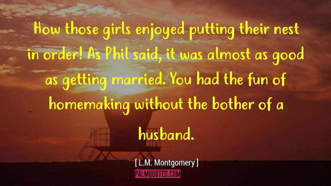 Had Fun Time quotes by L.M. Montgomery