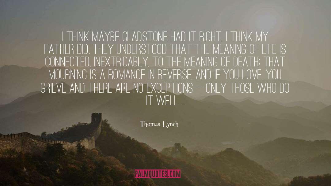 Had It Right quotes by Thomas Lynch