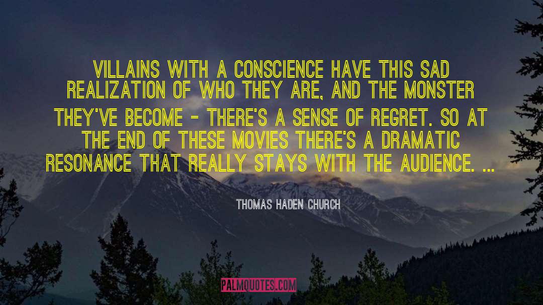 Haden quotes by Thomas Haden Church