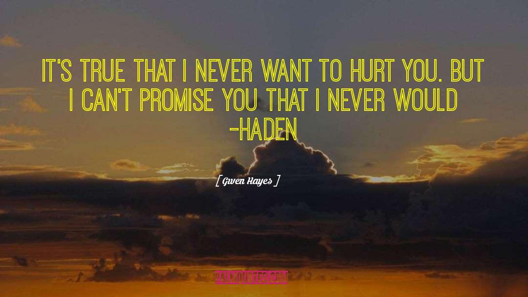 Haden quotes by Gwen Hayes