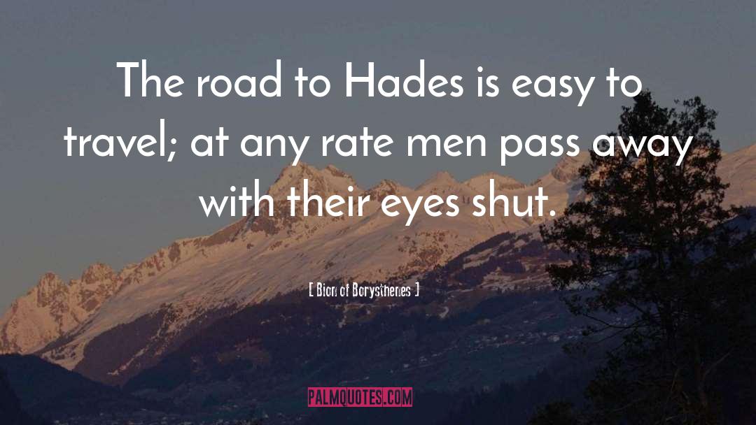 Hades quotes by Bion Of Borysthenes