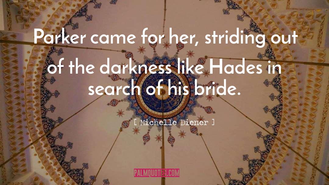 Hades quotes by Michelle Diener