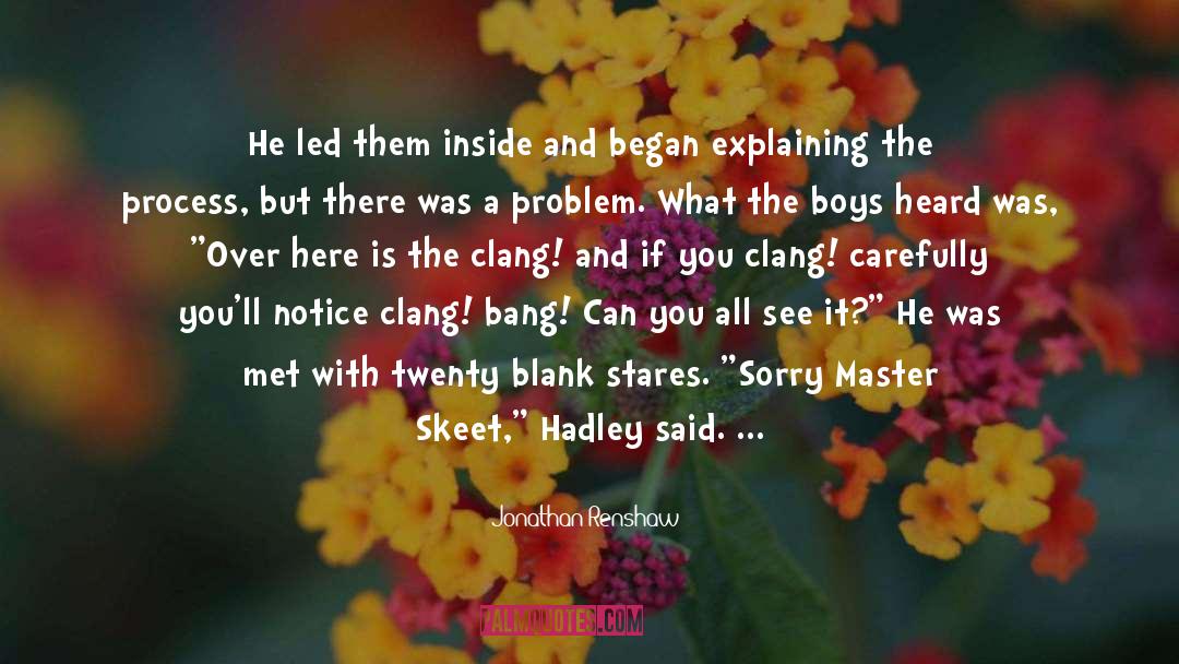 Hadley Correo quotes by Jonathan Renshaw