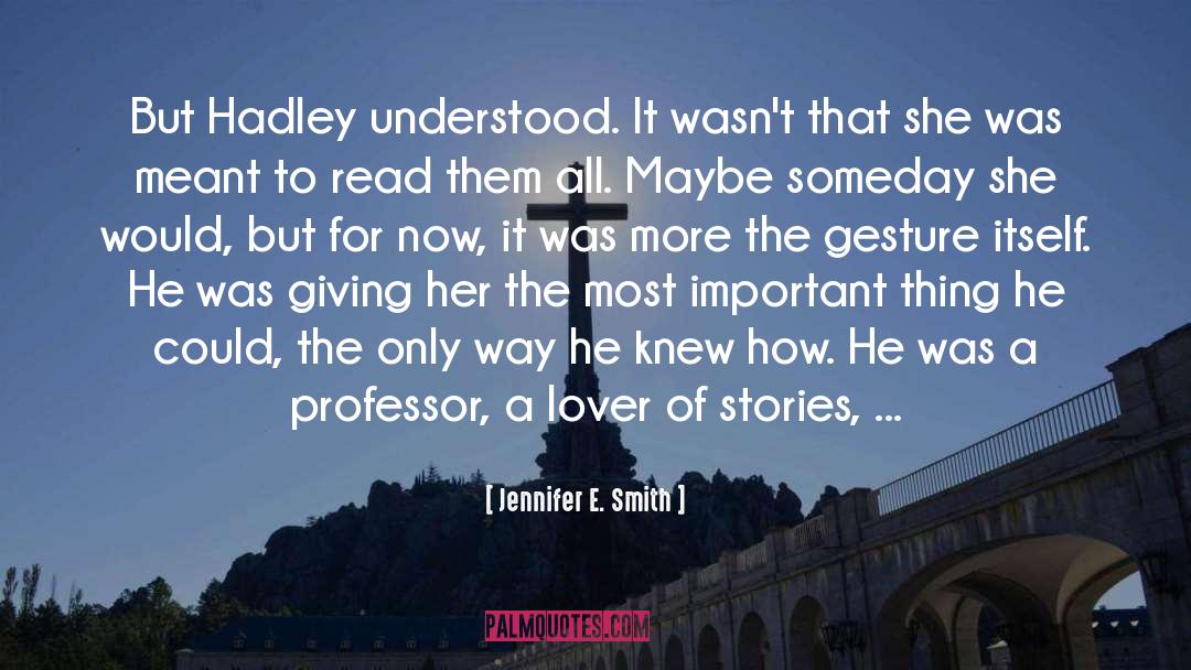 Hadley Correo quotes by Jennifer E. Smith