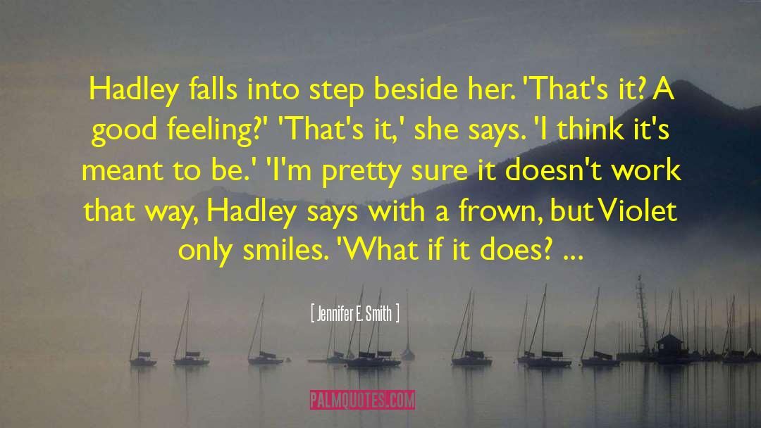 Hadley quotes by Jennifer E. Smith