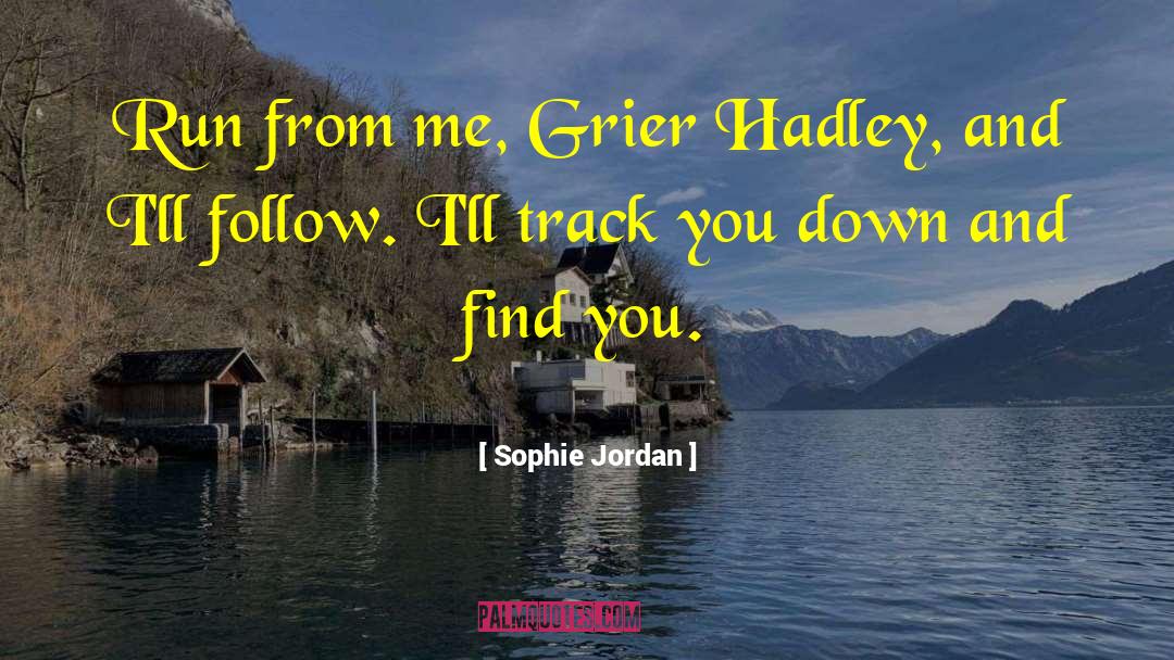 Hadley quotes by Sophie Jordan