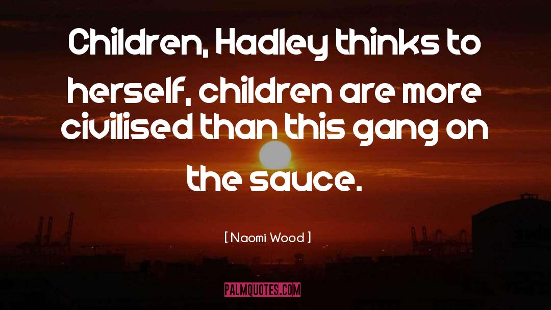 Hadley quotes by Naomi Wood