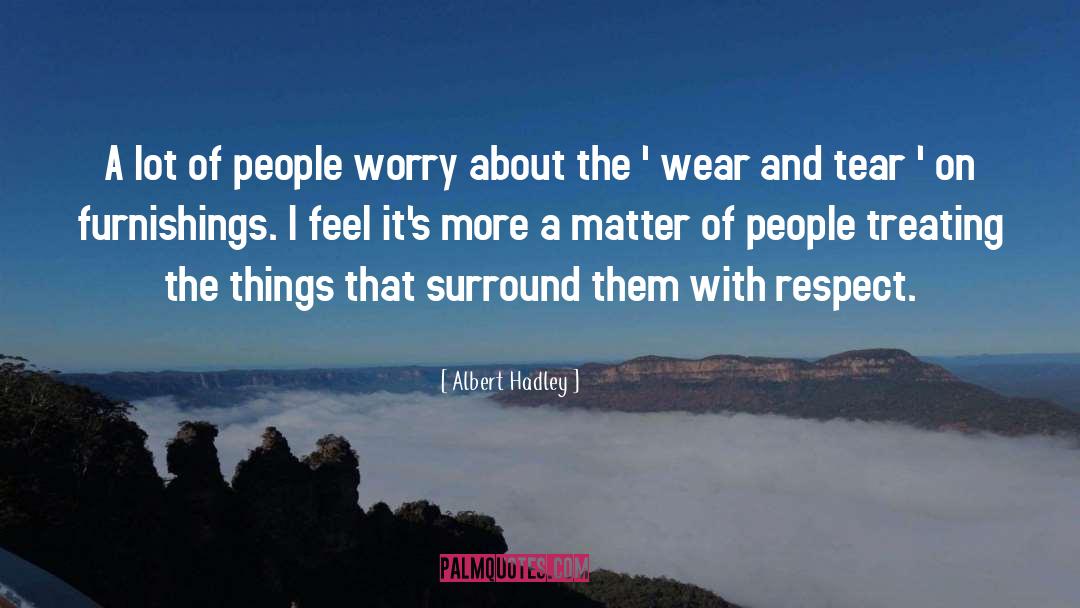 Hadley quotes by Albert Hadley