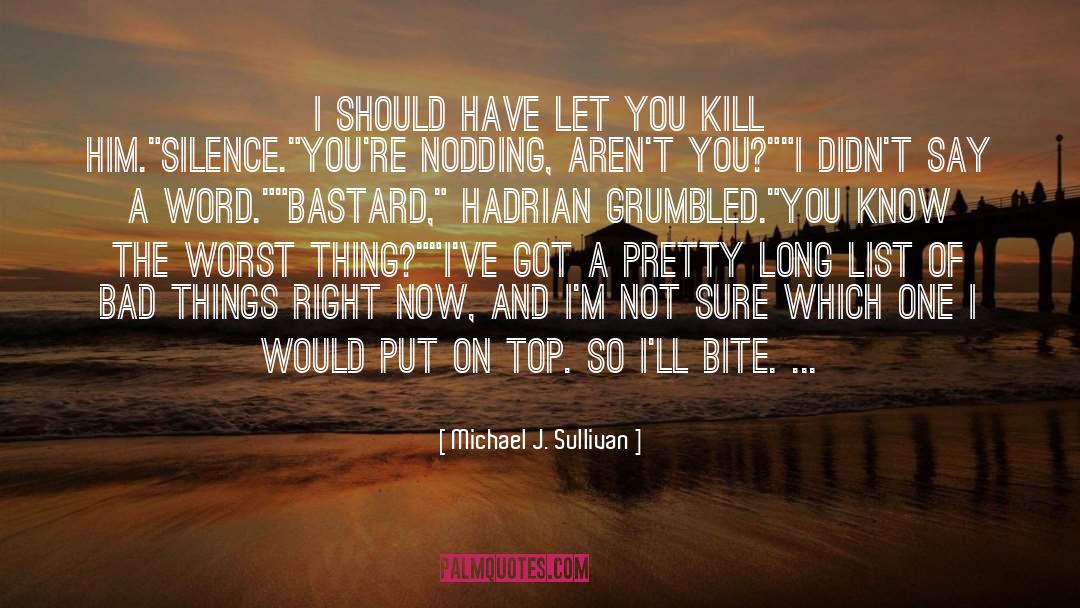 Hadrian quotes by Michael J. Sullivan
