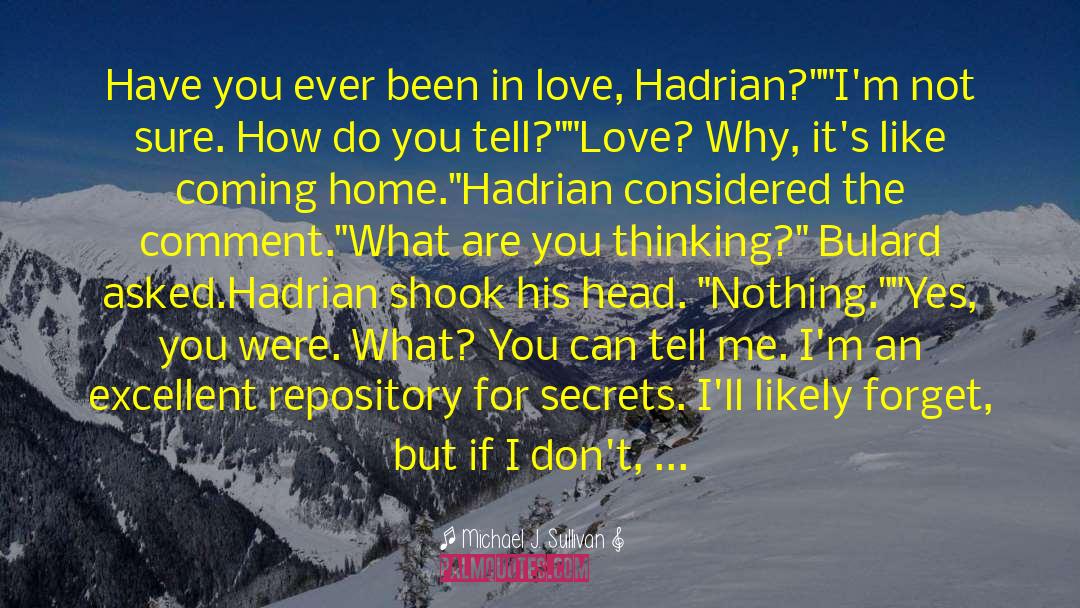 Hadrian quotes by Michael J. Sullivan