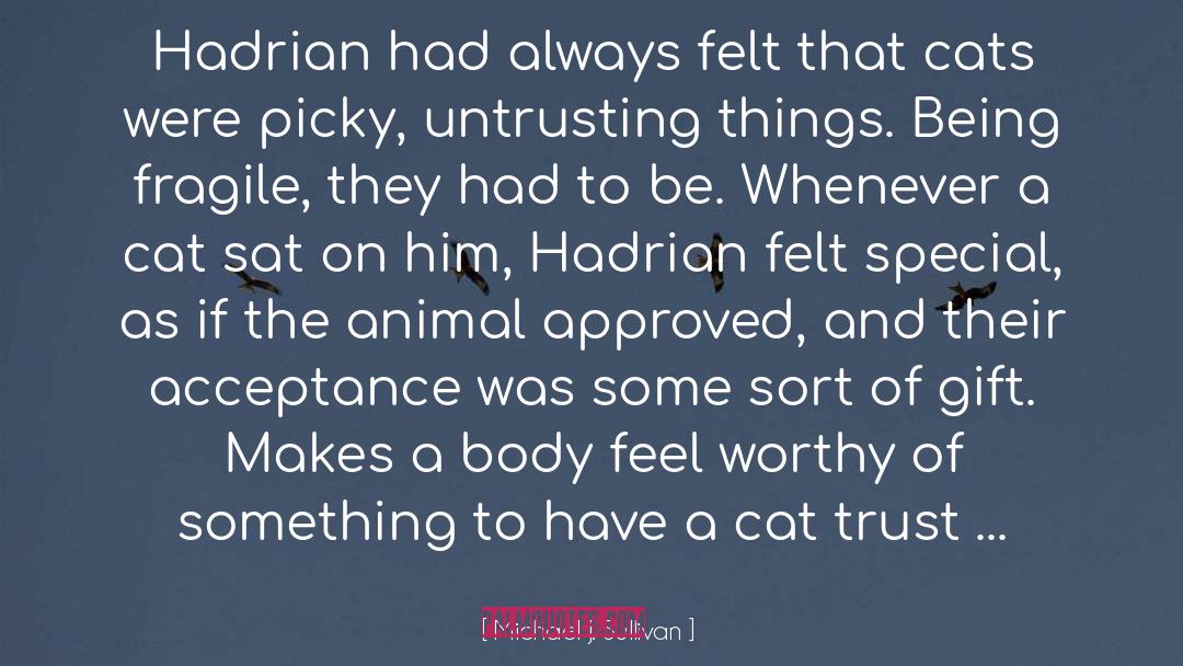 Hadrian quotes by Michael J. Sullivan