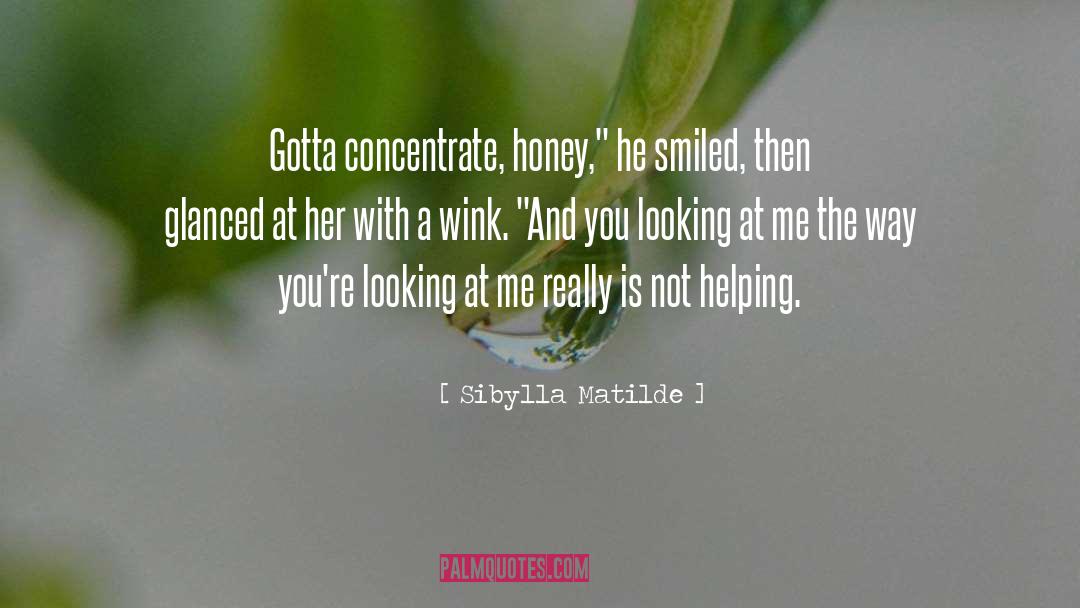 Haefeli Honey quotes by Sibylla Matilde
